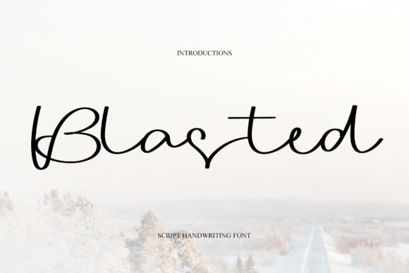 Blasted Font Review: A Web Designer's Take on This Handwritten Script