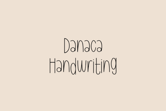 Danaca Font: A Friendly Handwritten Typeface for Small Business Branding