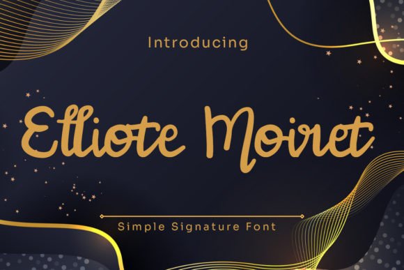 Elliote Moiret: The Script Font That Sharpens Your Campaign Message