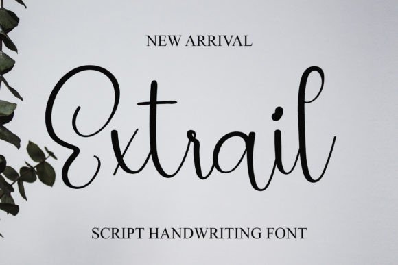 Extrail Font Review: A Sweet Script Font for Makers and Designers