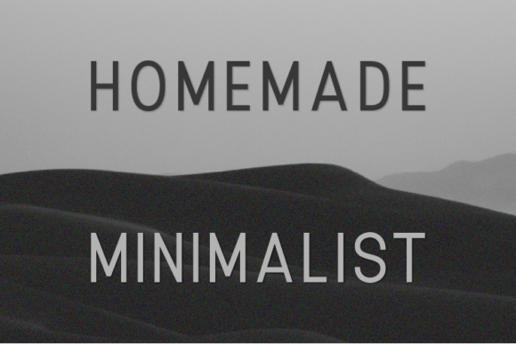Homemade Minimalist: A Sans Serif for Clearer Campaigns
