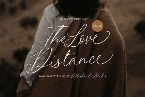 The Love Distance Font: Organic Script for Polished Branding